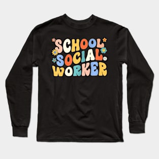 Groovy School Social Worker Coping Skills Back To School Long Sleeve T-Shirt